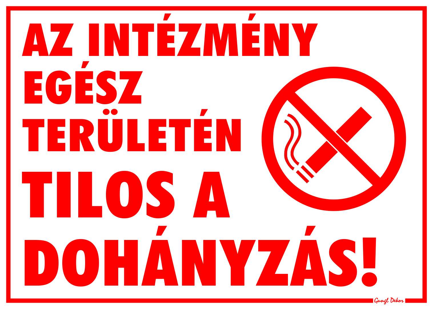 Az intézmény egész területén tilos a dohányzás! MATRICA "G"