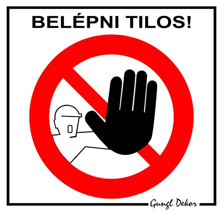 Belépni tilos! Piktogrammal MATRICA "A"