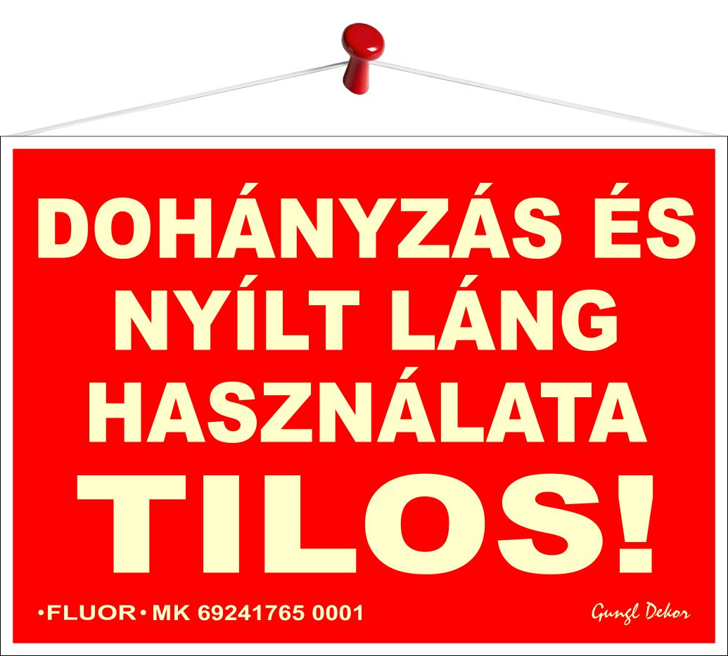 Tűz- és robbanásveszély (Fluoreszkáló Tábla)