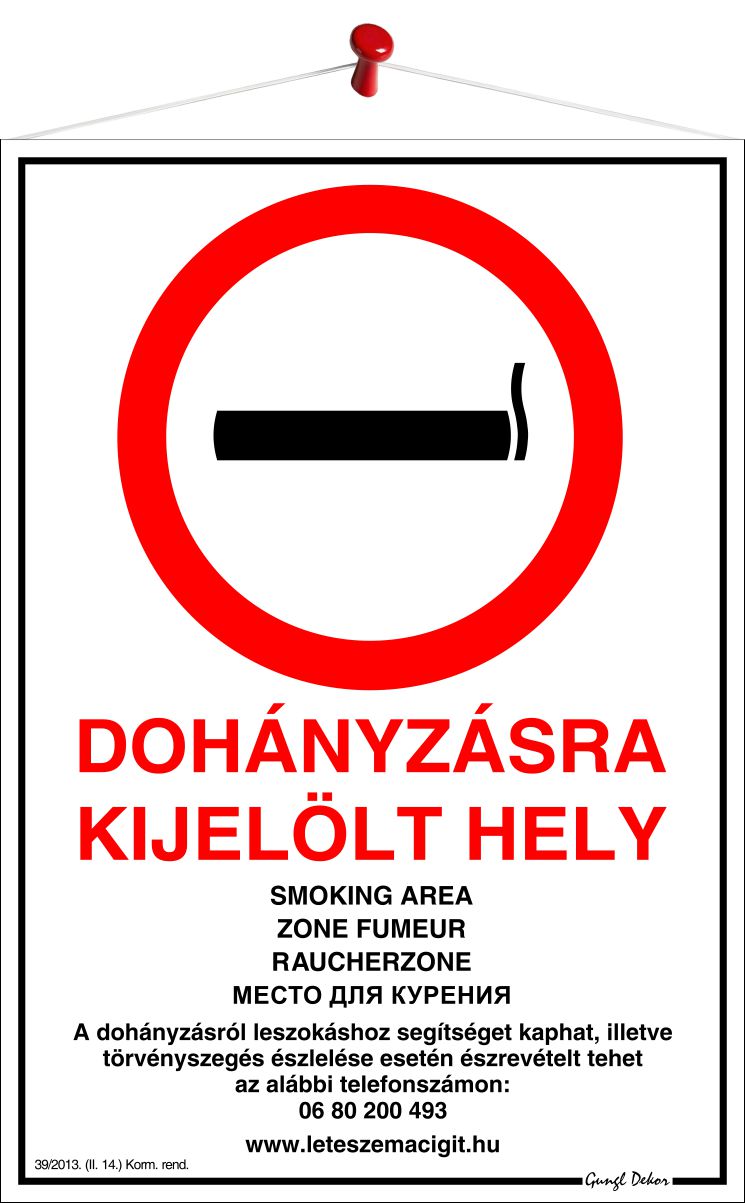 Dohányzásra kijelölt hely - Kormányrendelet alapján 5 nyelven (Többnyelvű Táblák)