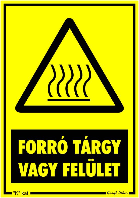 Forró tárgy vagy felület! MATRICA "K"