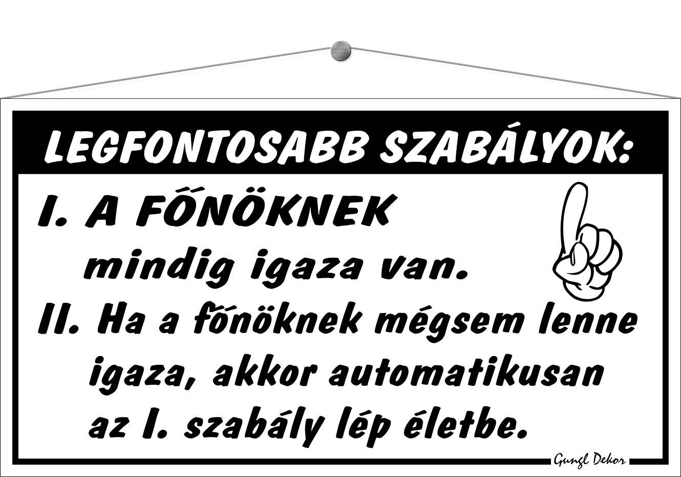 Legfontosabb szabályok HUMOROS TÁBLA