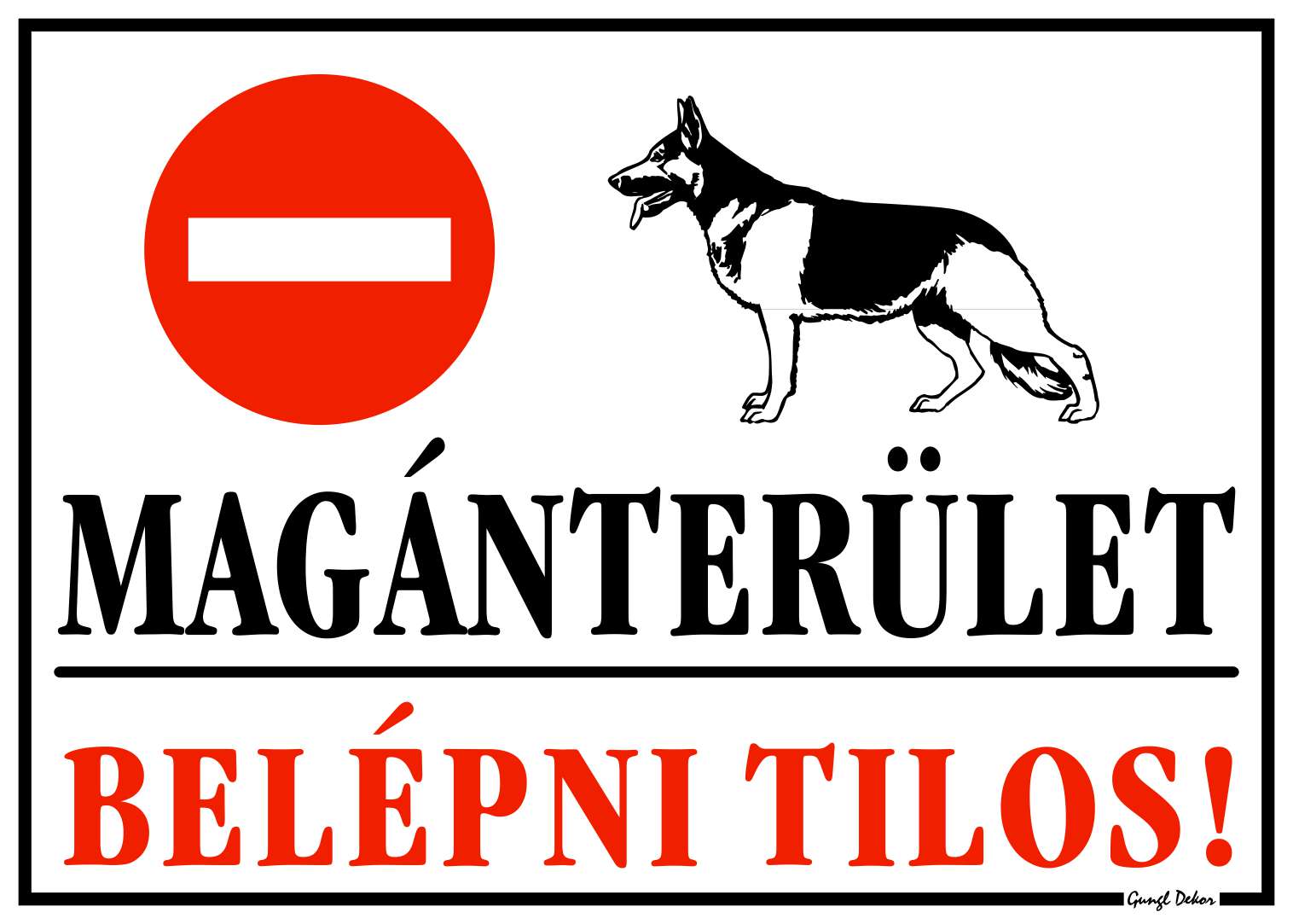 Magánterület! Belépni tilos! MATRICA "G"