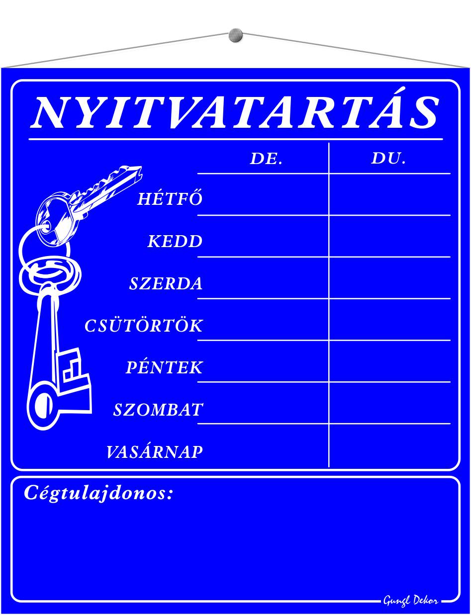 Nyitvatartás cégtulajdonos öntapadós számokkal TÁBLA