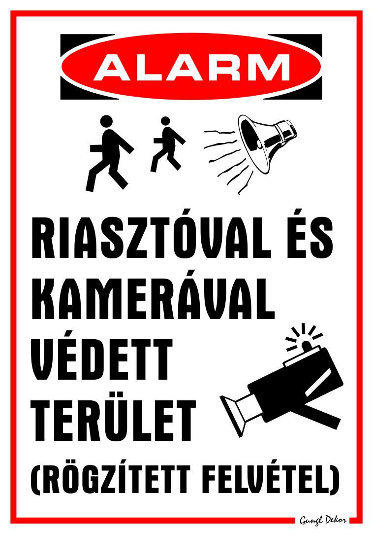 Riasztóval és kamerával védett terület! (rögzített felvétel) MATRICA "C"