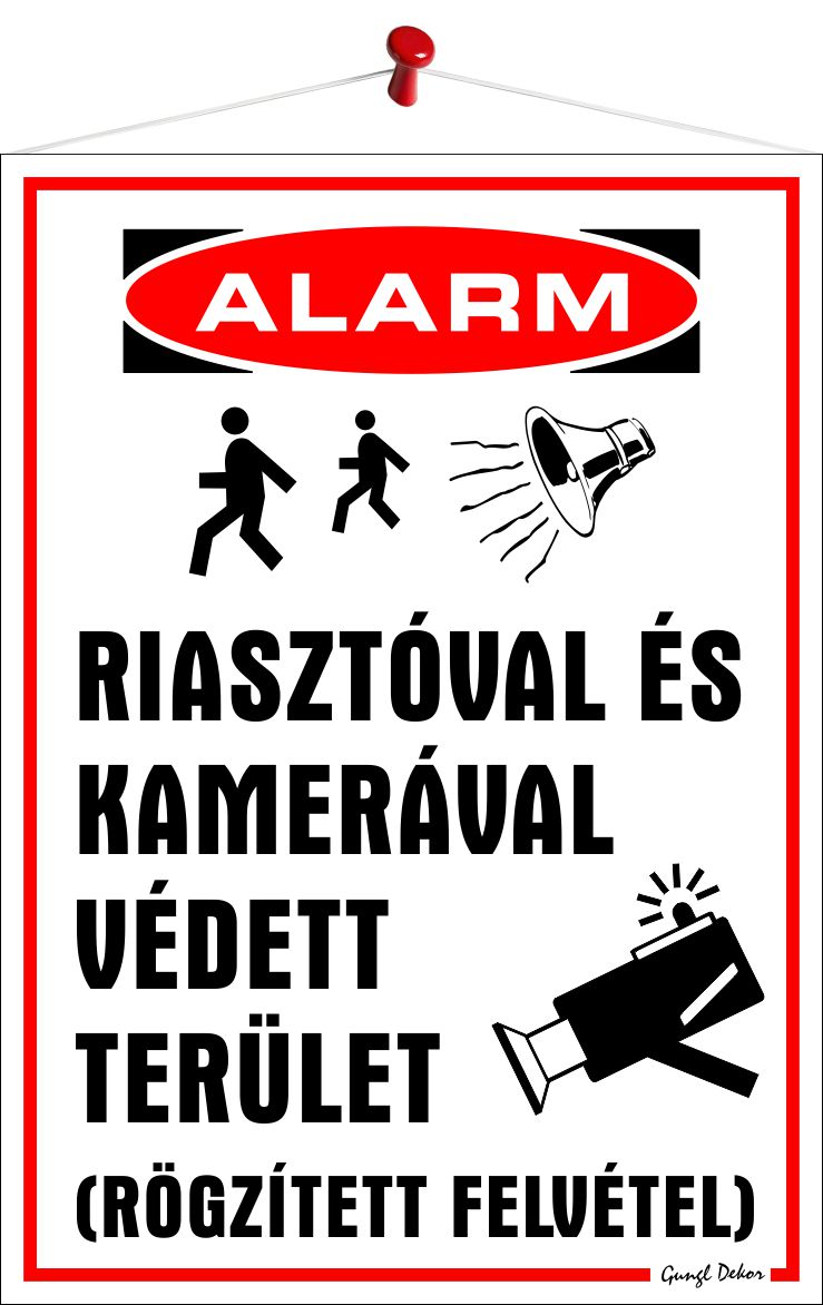 Riasztóval és kamerával védett terület (Tábla 35x25 cm-es)