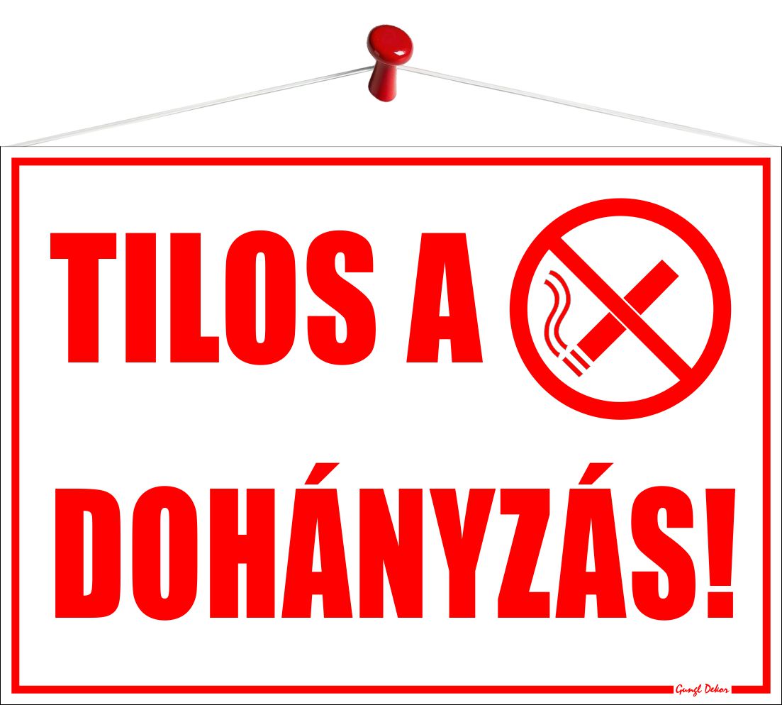 Tilos a dohányzás! (Tábla 35x25 cm-es)