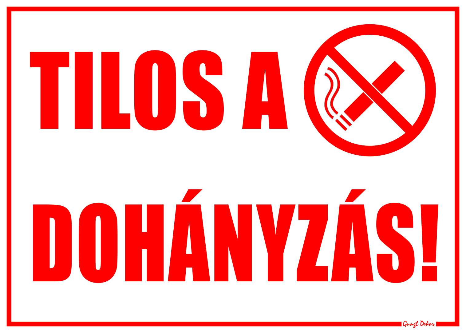 Tilos a dohányzás! MATRICA "G"