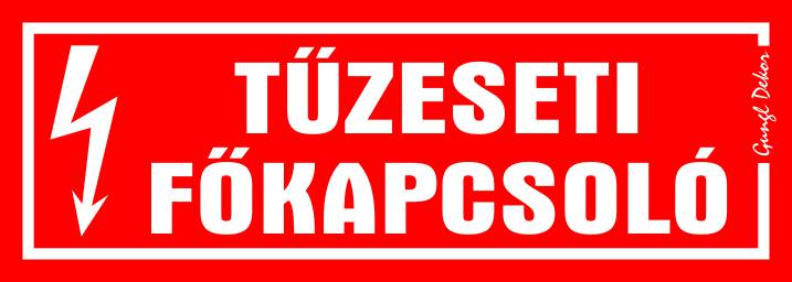 TŰZESETI FŐKAPCSOLÓ ("A" jelű matrica)