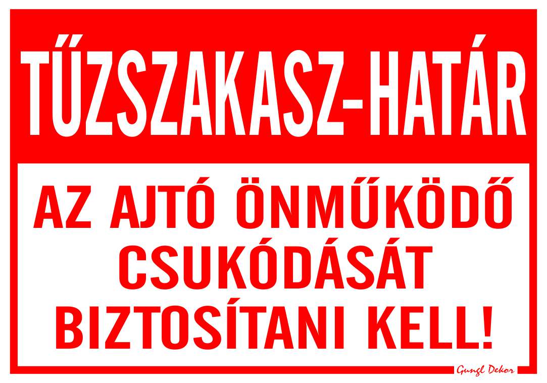 Tűzszakasz-határ Az ajtó önműködő csukódását biztosítani kell! MATRICA "C"