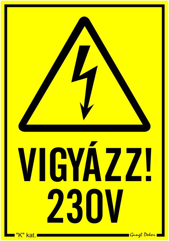 Vigyázz! 230 V MATRICA "K"