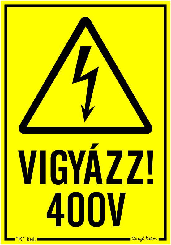 Vigyázz! 400 V MATRICA "K"